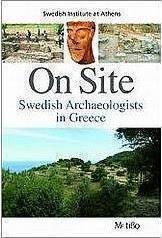 On Site: Swedish Archaeologists in Greece