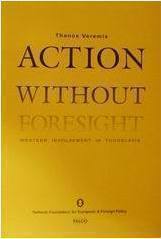 Action Without Foresight