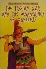 The Trojan War and the Wanderings of Odysseus
