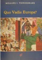 Quo Vadis Europa?