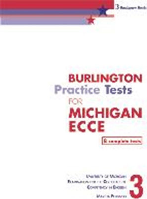 BURLINGTON PRACTICE TESTS FOR ECCE 2013, BOOK 3 STUDENT'S REVISED