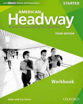 AMERICAN HEADWAY STARTER WORKBOOK (+ iCHECKER) 3RD ED