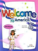 Welcome To America 5 Workbook