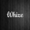 Whize