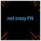 not_crazy_FN