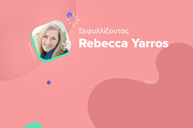 Rebecca Yarros: Η συγγραφέας - φαινόμενο του BookTok & το βιβλίο που θα γίνει σειρά