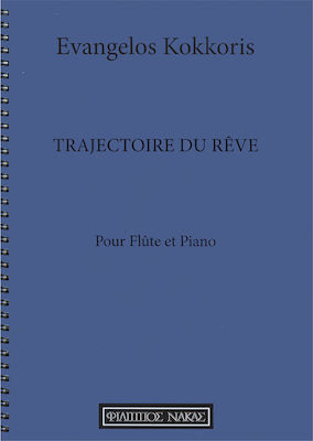 Nakas Κόκκορης Ευάγγελος - Trajectoire Du Reve Παρτιτούρα για Πιάνο / Πνευστά