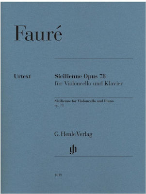 G. Henle Verlag Faure - Sicilienne Op.78 Cello / Piano pentru Pian / Violoncel