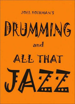 Rothman - Drumming and All that Jazz pentru Tobe
