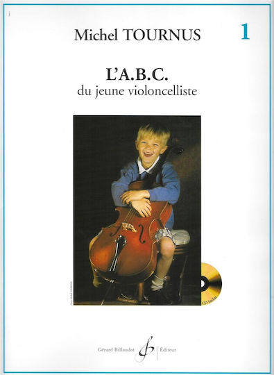 Gerard Billaudot Tournus L' A.B.C Du Jeune Violoncelliste Vol.1 Μέθοδος Εκμάθησης για Τσέλο + CD