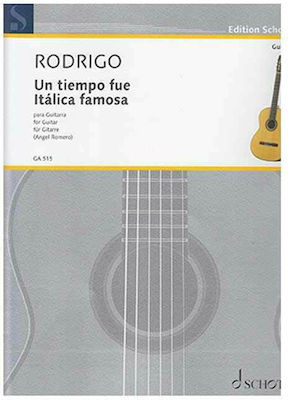 Schott Rodrigo - Un Tiempo Fue Italica Famosa Learning Method for Guitar EXP.2438.9255