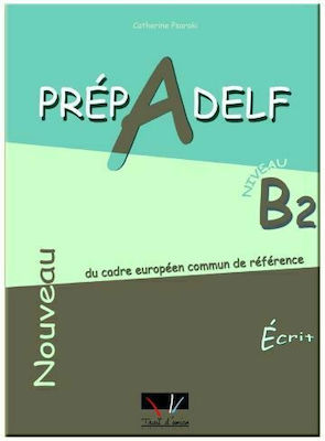 PREPADELF B2 ECRIT METHODE NOUVELLE EDITION 2011