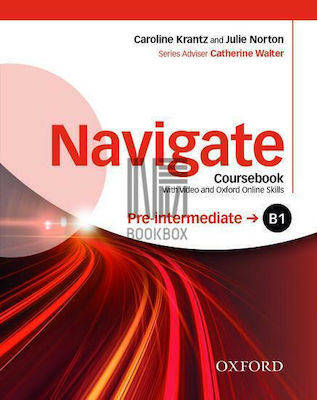 NAVIGATE B1 PRE-INTERMEDIATE Student 's Book (+ DVD ROM + ON LINE SKILLS PRACTICE)