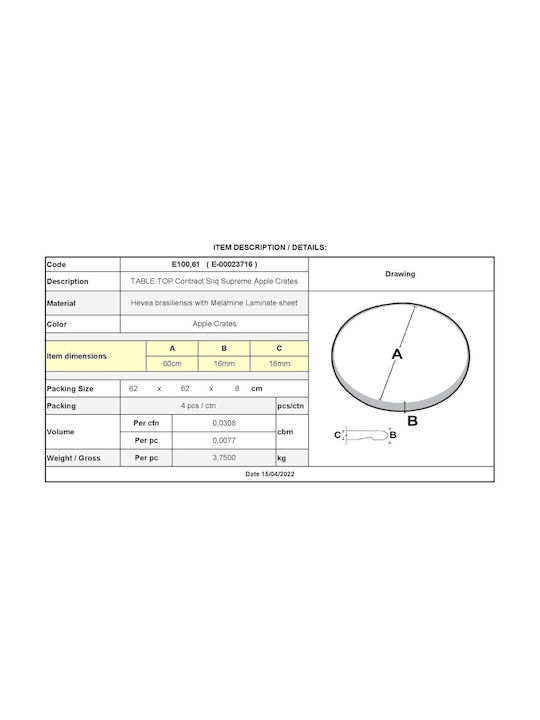 Woodwell Contract Sliq Supreme Round Table Surface made of Particleboard Apple Crates 60x60x3.8cm Ε100,61 1pcs