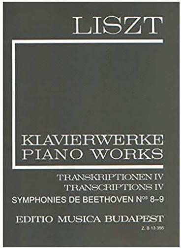 Editio Musica Budapest Liszt - Transcriptions N.19 Beethoven Symphonies 8-9 за Пиано