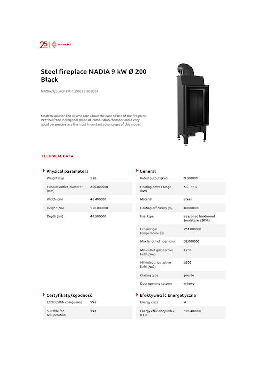 Kratki Nadia 9 Black Kaminofen Holz 9kW Gerade mit einer zu öffnenden Tür