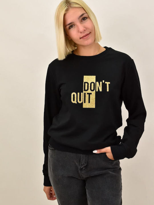 Dont Quit Damen Sweatshirt Schwarz