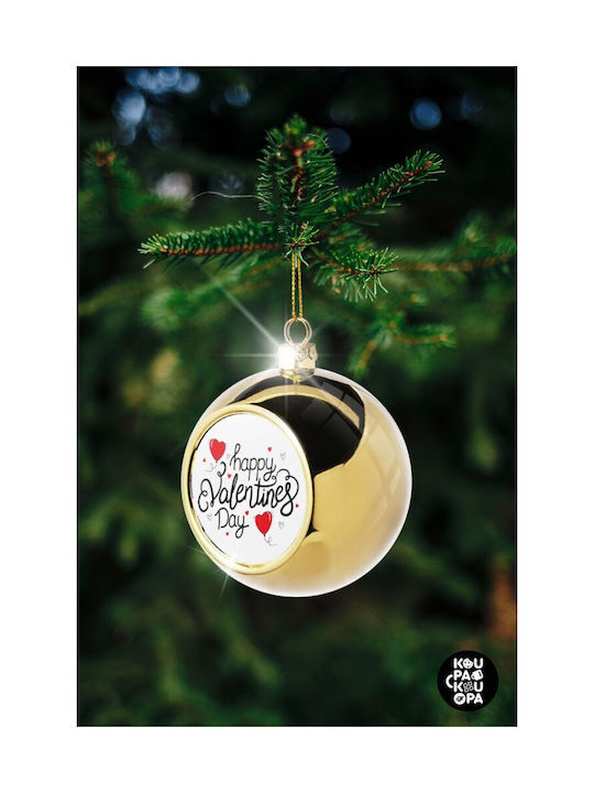 Happy Valentines Day!!! Christmas Ball Ornament Gold