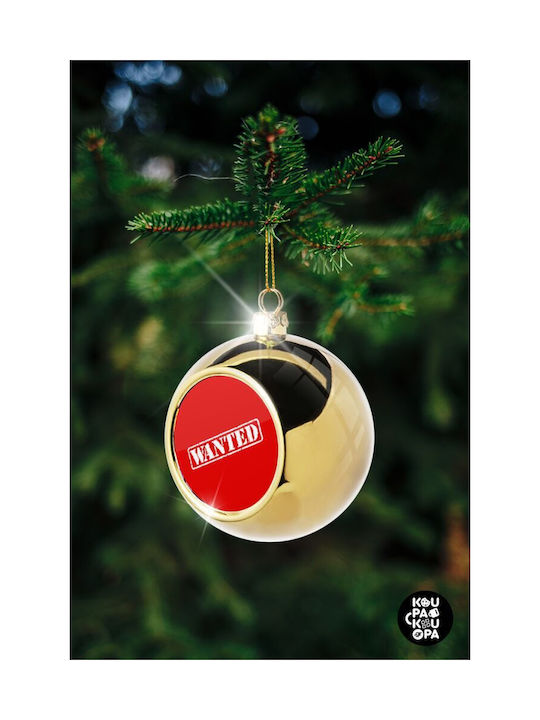 Wanted Christmas Ball Ornament Gold