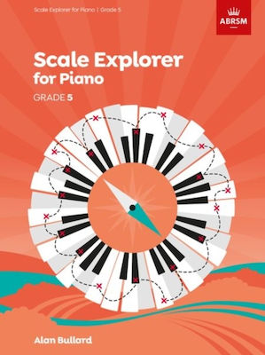 ABRSM Bullard Alan - Scale Explorer for Piano Grade 5 Carte de teorie pentru Pian