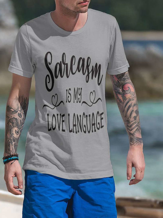 Sarcasm Love Language T-shirt Gray Cotton