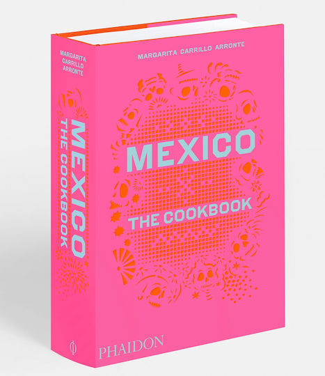 Mexico : The Cookbook