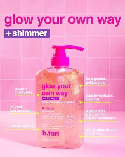 B.Tan Glow Your Own Way Shimmer Self Tanning Gel Σώματος 437ml