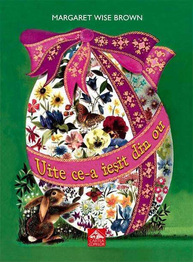 Uite Ce-a Iesit Din Ou De Margaret Wise Brown