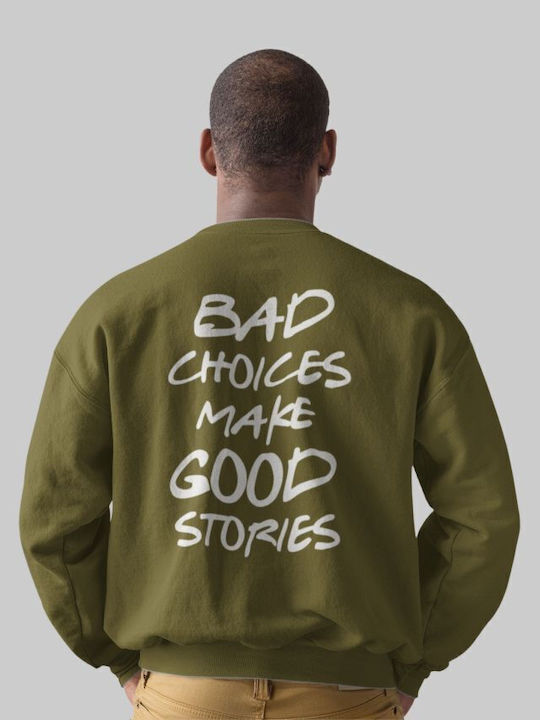 Bad Choices Sweatshirt Army