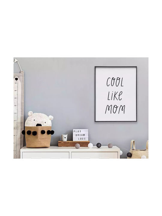 Tablou Copilăresc Cool Like Mom cu Ramă Albă din Plastic 21x30buc