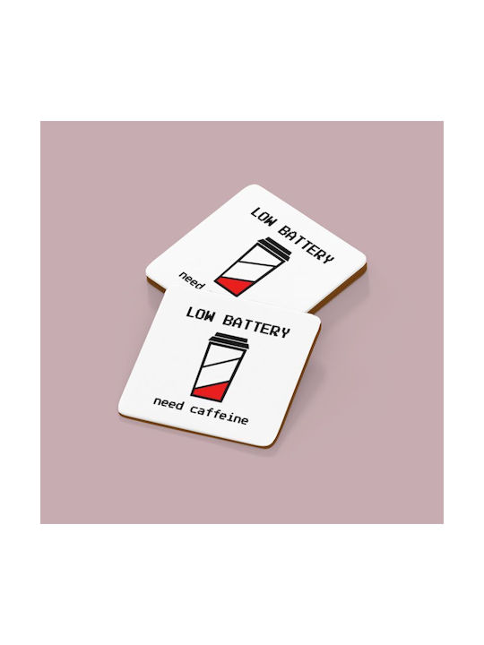 Low Battery Need Caffeine Σουβέρ Ξύλινο 9x9cm 2τμχ