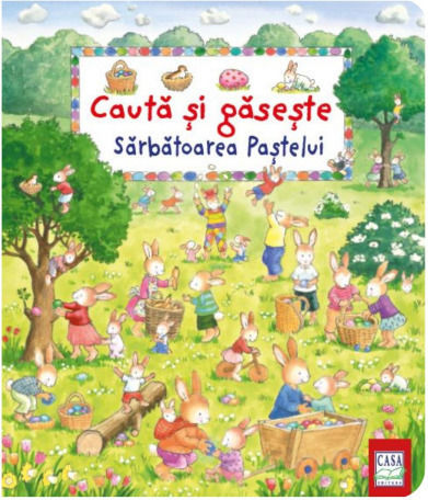Sarbatoarea Paètelui - Cauta Èi Gaseète - Sabine Cuno