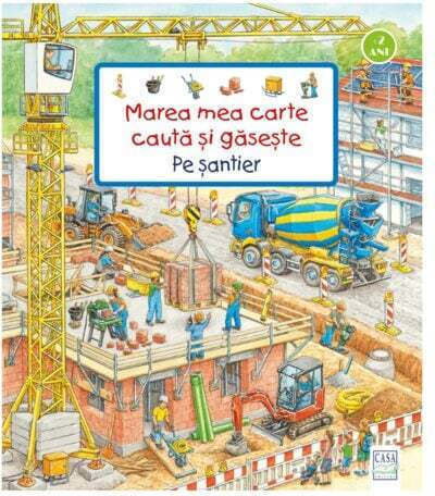 Marea Mea Carte Cauta Èi Gaseète - Pe Èantier - Susanne Gernhã¤user