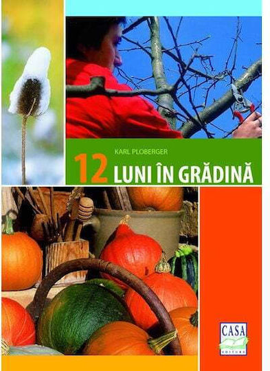 12 Luni In Gradina - Karl Ploberger