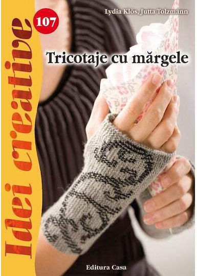 Tricotaje Cu Margele - Idei Creative - Lydia Klos, Jutta Tolzmann