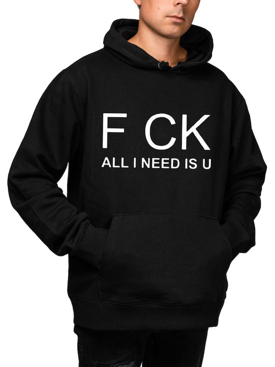 Суитшърт Тираж F Ck All I Need Is U Hood904-черен