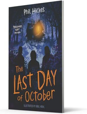 The Last Day Of October A Spine-tingling Middle-grade Horror Perfect For Halloween (dyslexia-friendly