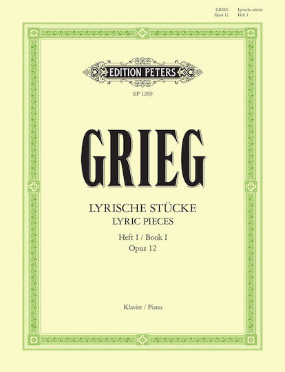 Edition Peters Grieg - Lyric Pieces Op.12 Παρτιτούρα για Πιάνο Vol.1