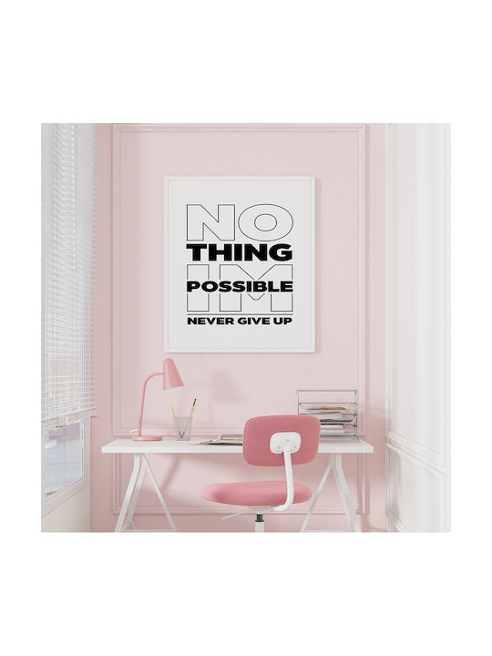Quote Poster Nothing Impossible Never Give Up Pq178 50cm X 70cm Black Wooden Frame