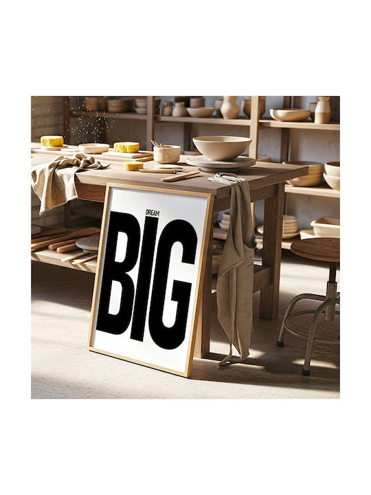 Quote Poster Dream Big Pq171 30cm X 40cm Μαύρη Ξύλινη Κορνίζα