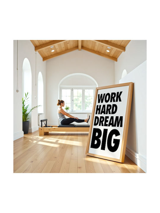 Quote Poster Work Hard Dream Big Pq184 21cm X 30cm Λευκό Κάδρο Pvc