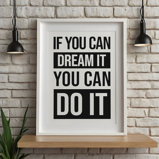 Quote Poster If You Can Dream It You Can Do It Pq189 21cm X 30cm Λευκό Κάδρο Pvc