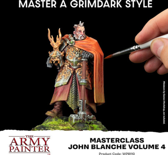 Army Painter Masterclass John Blanche Vol 4