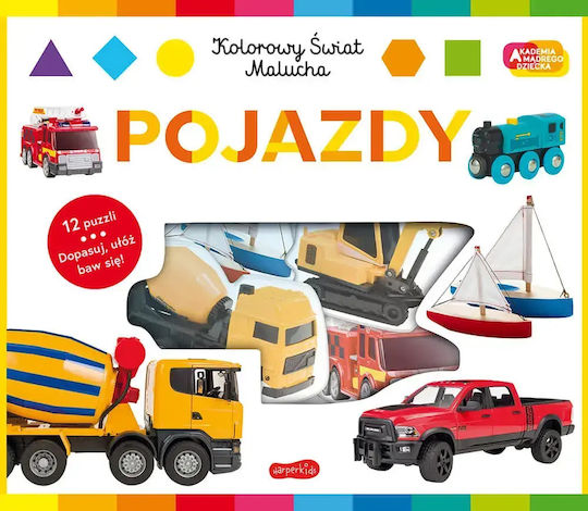 Akademia Mądrego Dziecka. Kolorowy Świat Malucha. Pojazdy