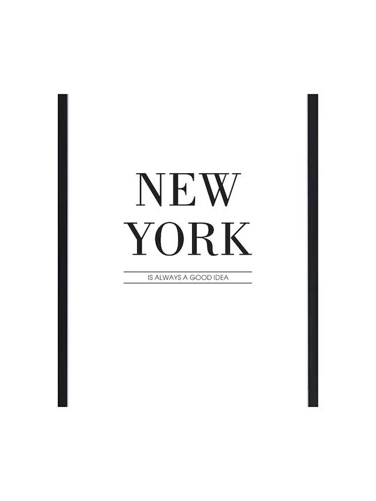 Poster New York Is Always a Good Idea with Black Wooden Frame 20x30cm