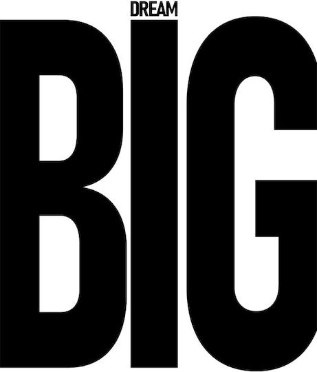 Dream Big