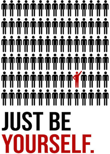 Just Be Yourself