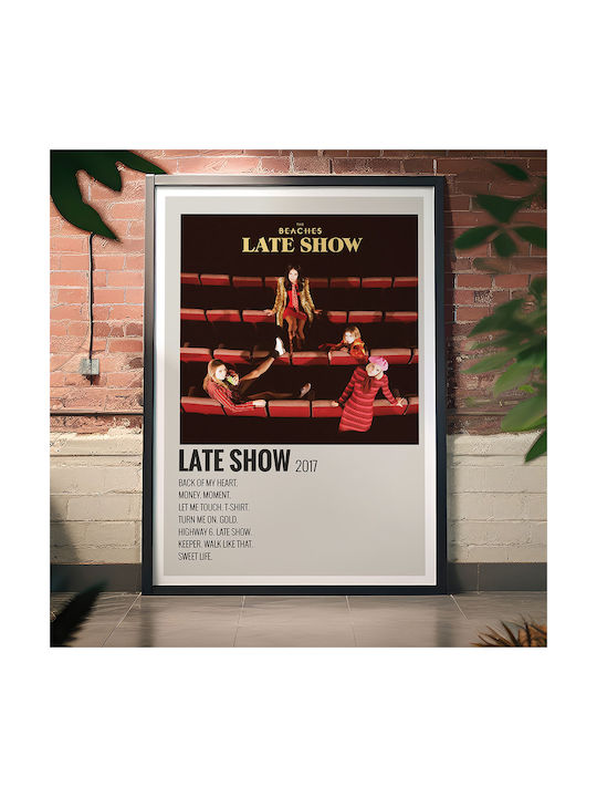 Music Poster Late Show Beaches Ms694 40cm X 50cm Premium Μαύρο Ξύλινο Κάδρο