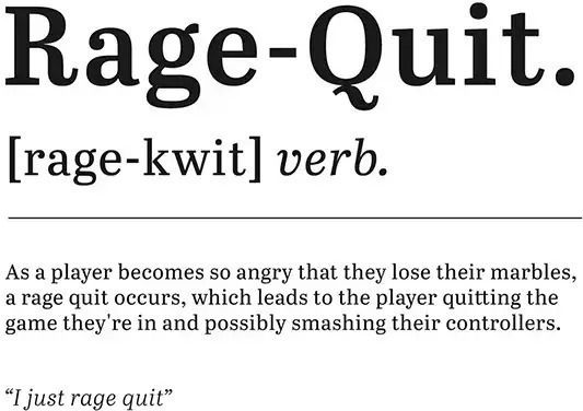 Rage-quit