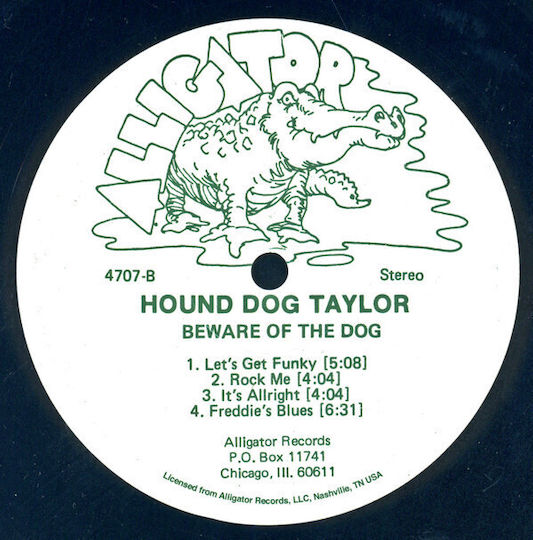 Hound Dog Taylor & House Rockers Beware Dog Vinyl